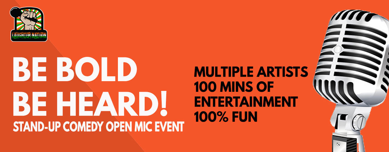 Be Bold Be Heard- Hinglish Stand-Up Open Mic Show