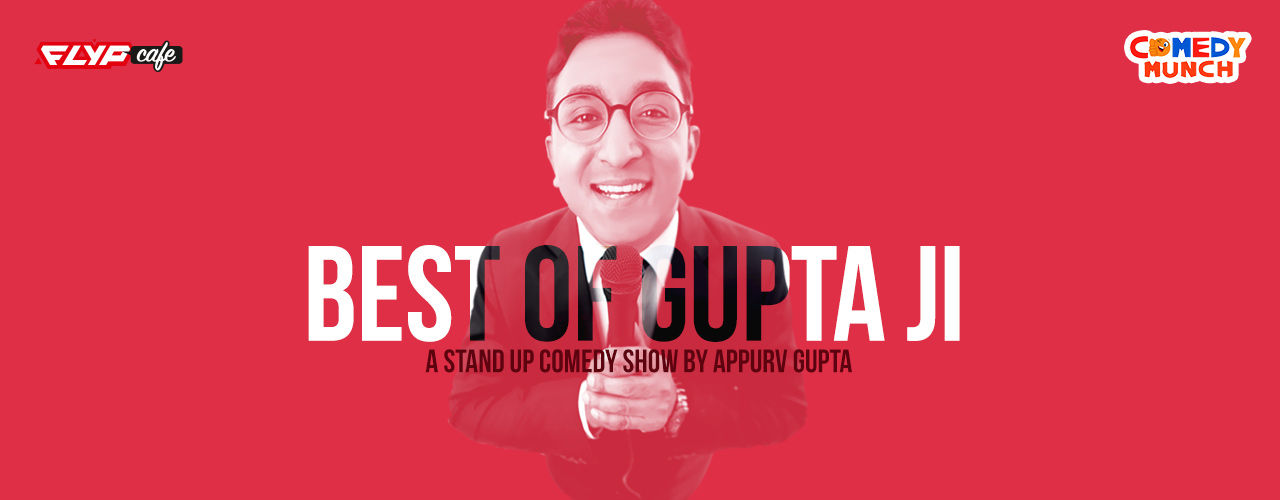 Best of Gupta Ji - A StandUp Comedy Show