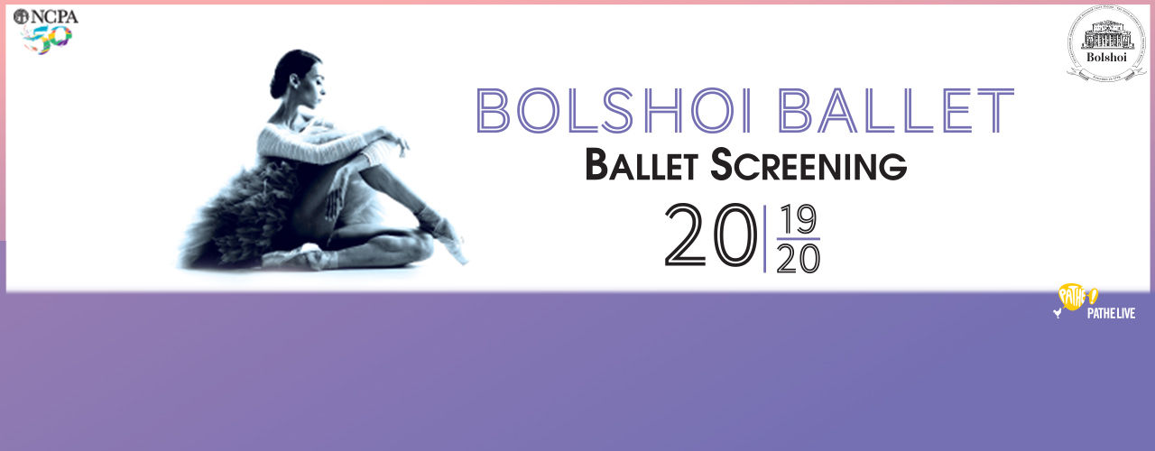 Bolshoi Ballet Screenings 2019-20