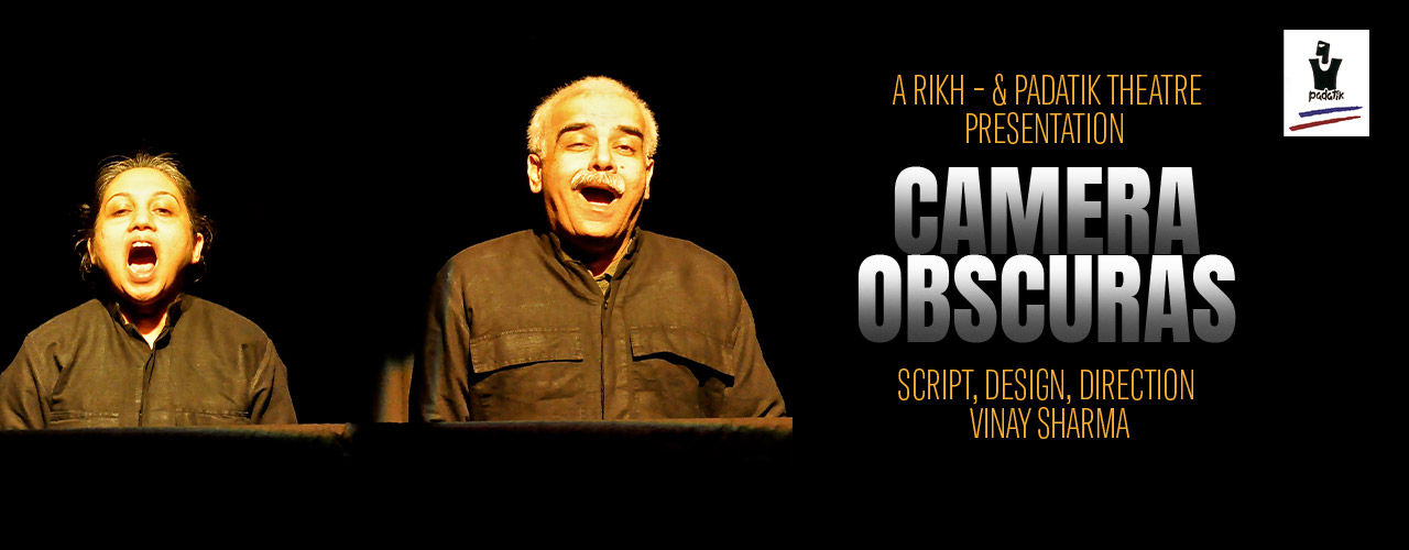 Camera Obscuras – A Play by Vinay Sharma
