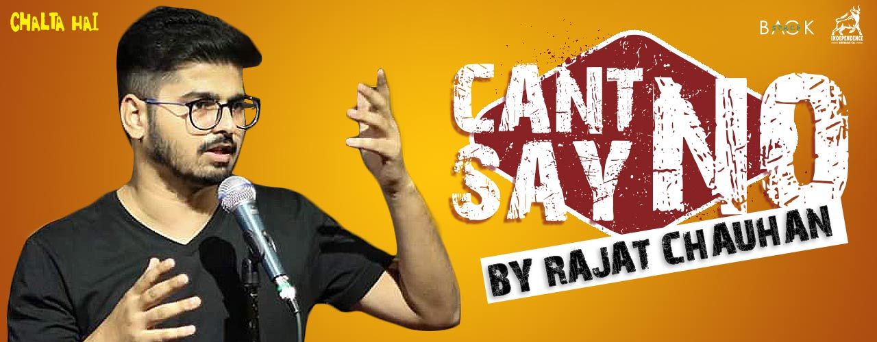 Can`t say No!! – by Rajat chauhan