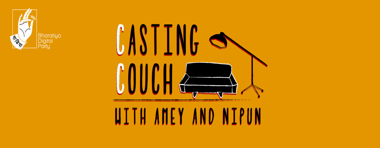 Casting Couch With Amey And Nipun Comedy Shows Mumbai Bookmyshow