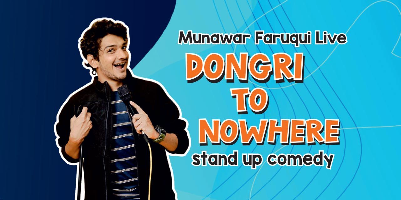 Dongri To Nowhere – Munawar Faruqui (Mumbai)