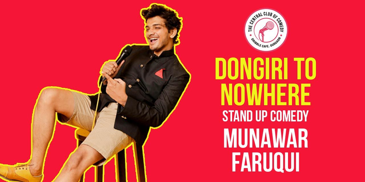 Dongri to Nowhere – Standup by Munawar Faruqui