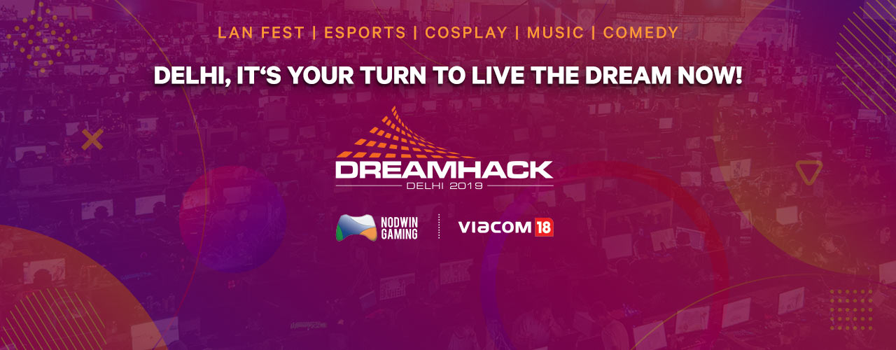 DreamHack Delhi - 2019