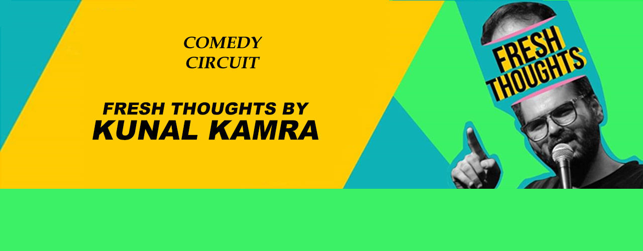 Fresh Thoughts by Kunal Kamra