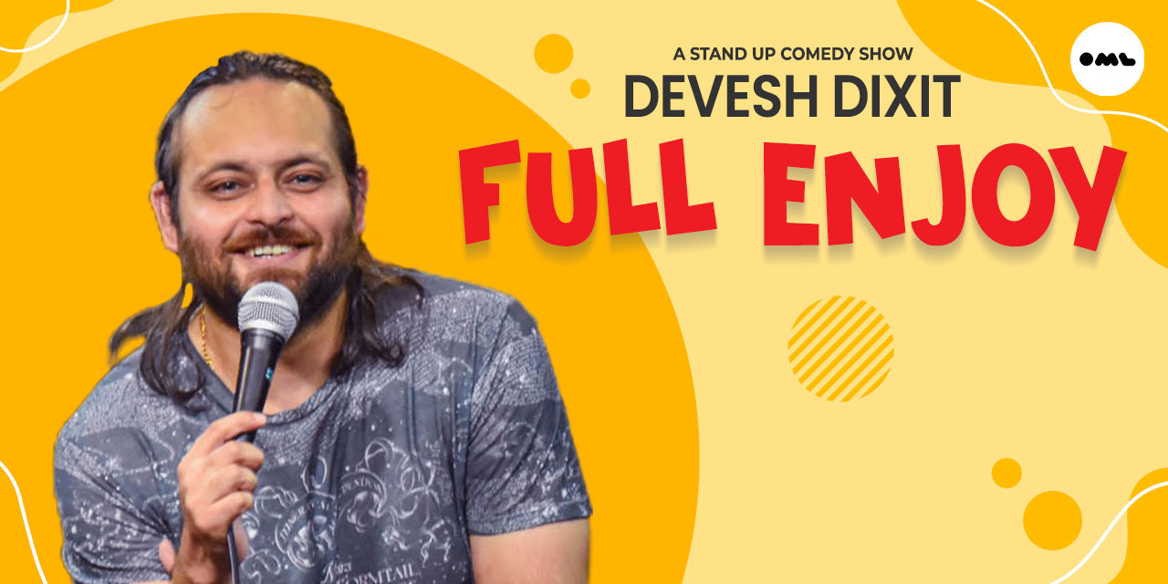 Full Enjoy – A Comedy Solo Special by Devesh Dixit | Agra