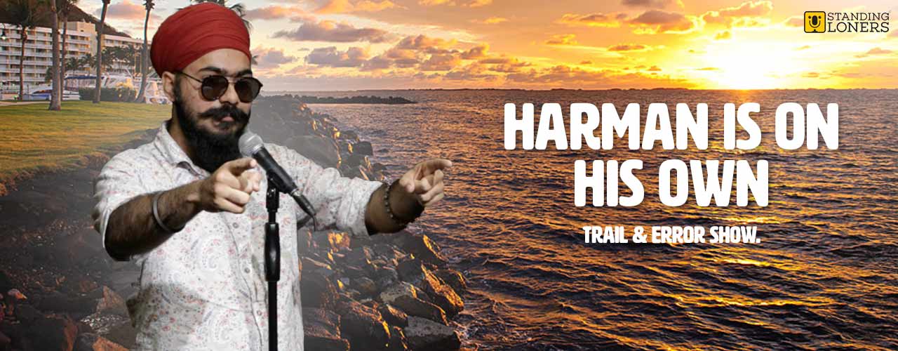 Harman Is On His Own