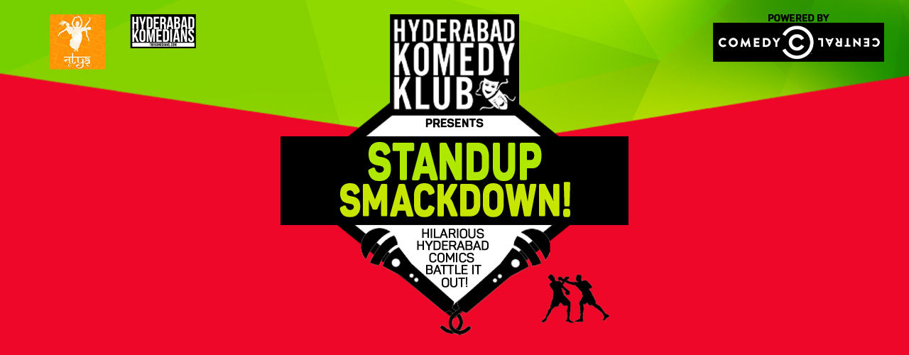Hyderabad Komedians presents Standup Smackdown 12