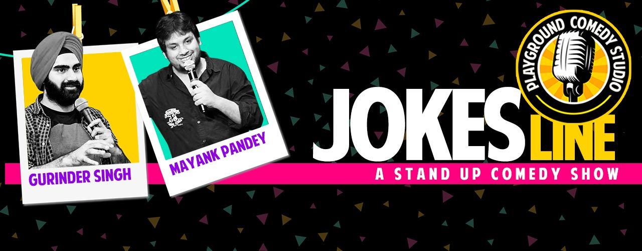 Jokes Line by Gurinder Singh and Mayank Pandey