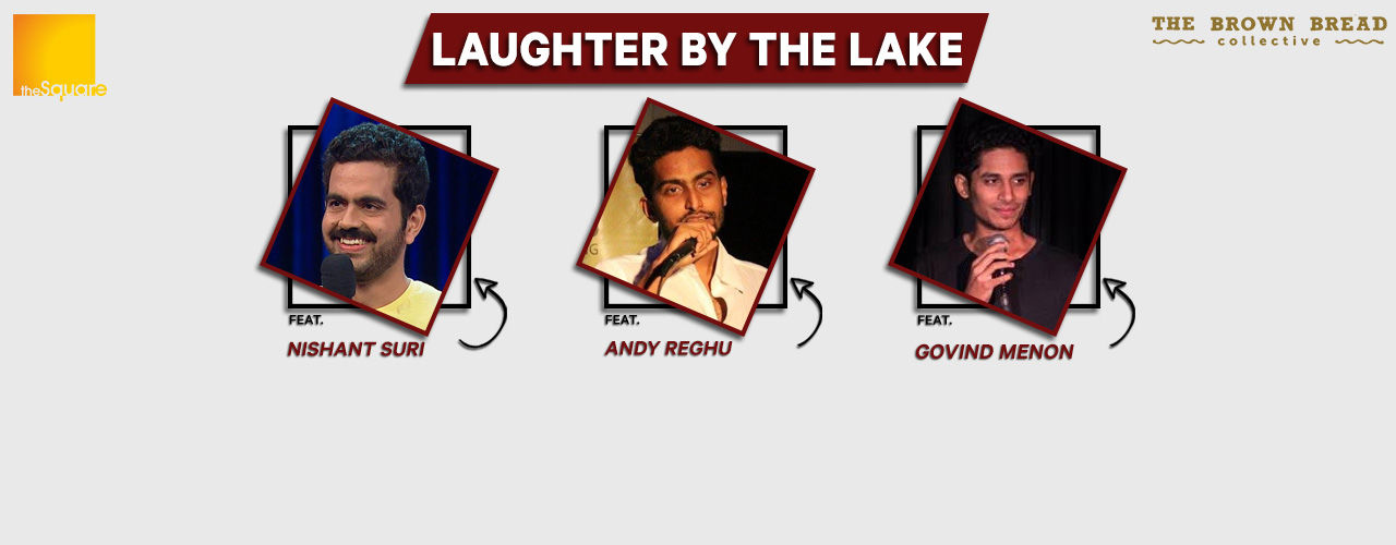Laughter by the Lake ft. Nishant Suri