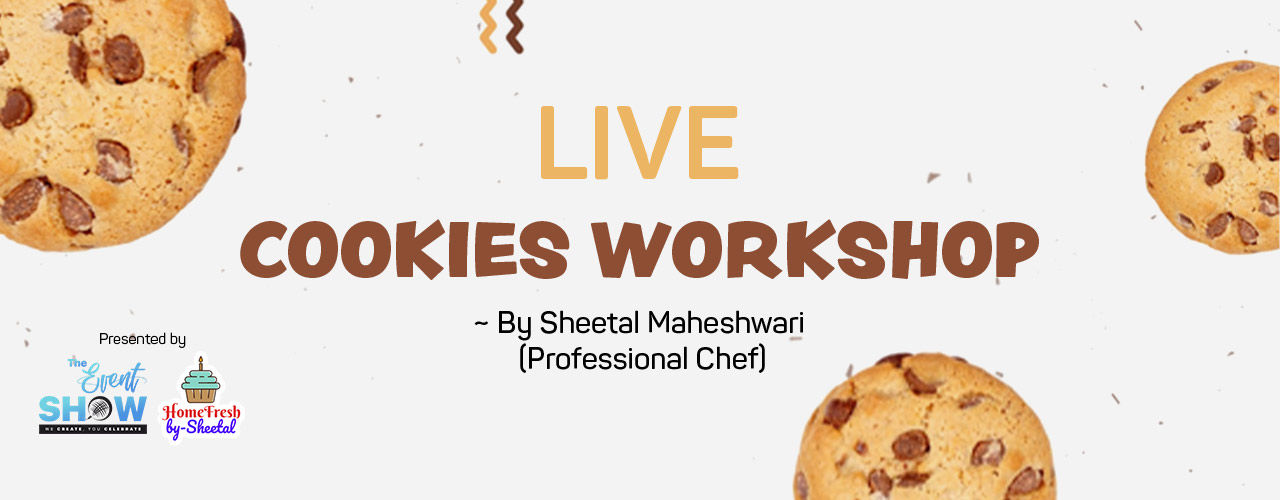 Live Cookies Workshop by Sheetal Maheshwari