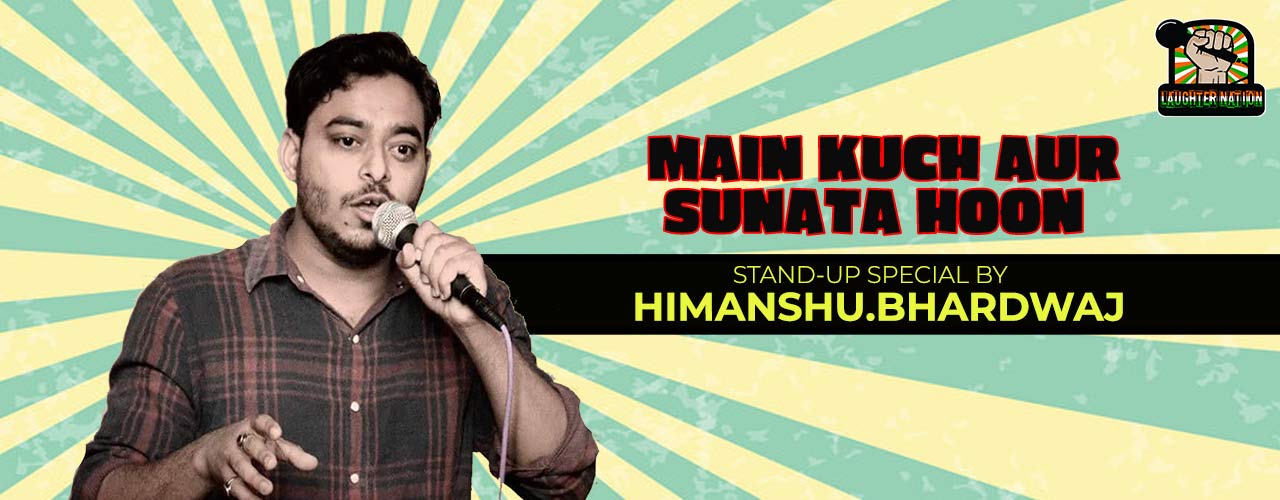 Main Kuch Aur Sunata Hoon - by Himanshu Bhardwaj