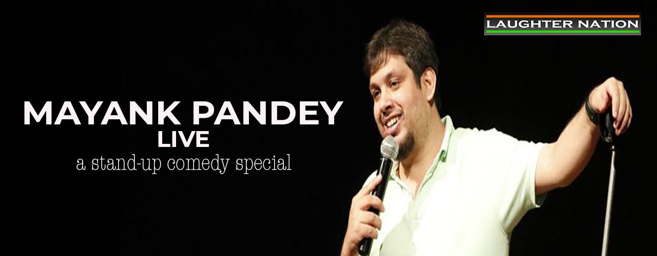 Mayank Pandey Live: A Hinglish Standup Comedy Show