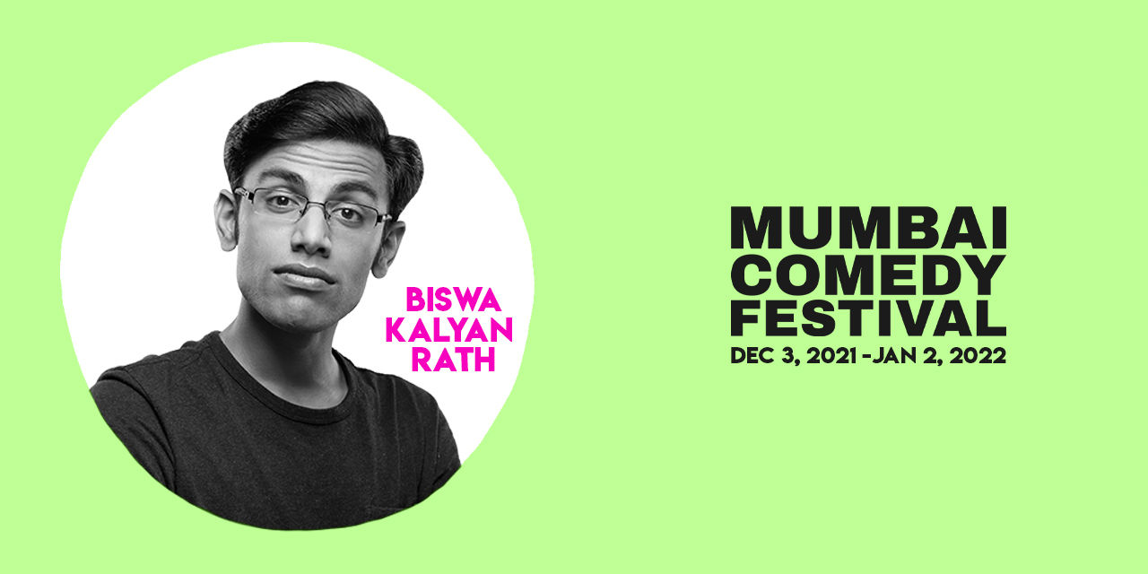 Biswa Kalyan Rath Live at Mumbai Comedy Festival 2021