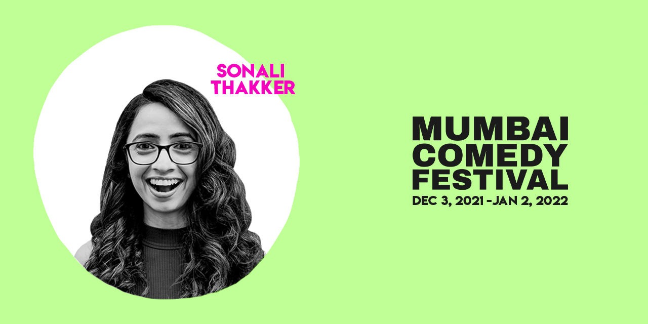 Sonali Thakker Live at Mumbai Comedy Festival 2021