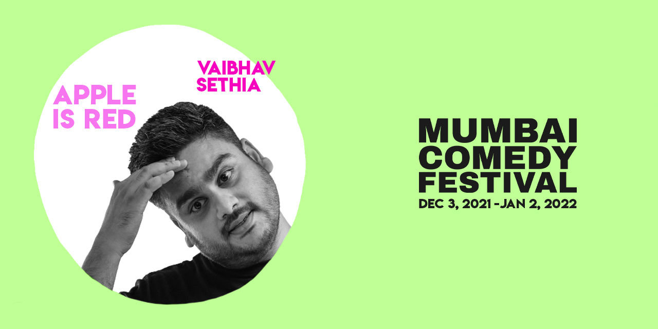 Vaibhav Sethia Live at Mumbai Comedy Festival 2021