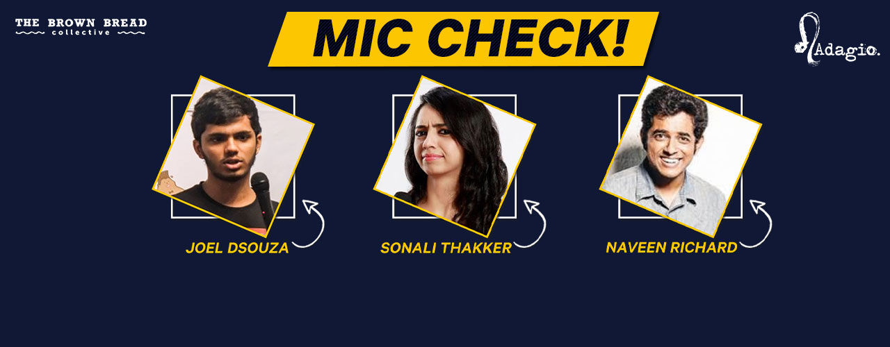 Mic Check Ft. Sonali Thakker and Naveen Richard