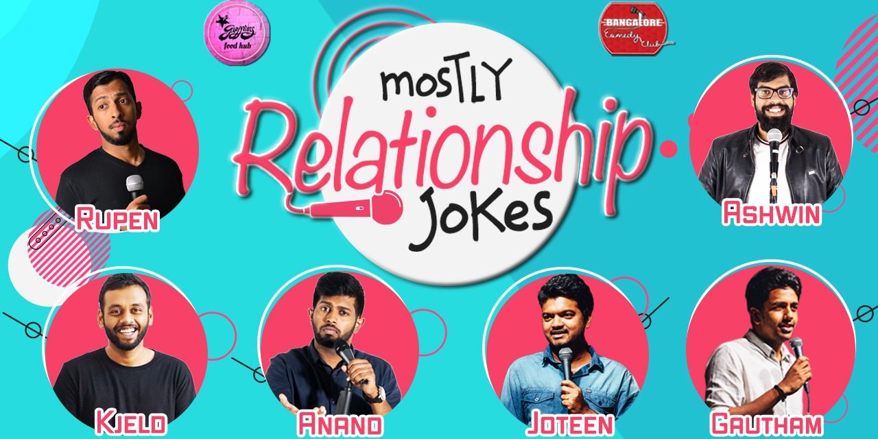 Mostly Relationship Jokes Comedy Shows Bengaluru Bookmyshow