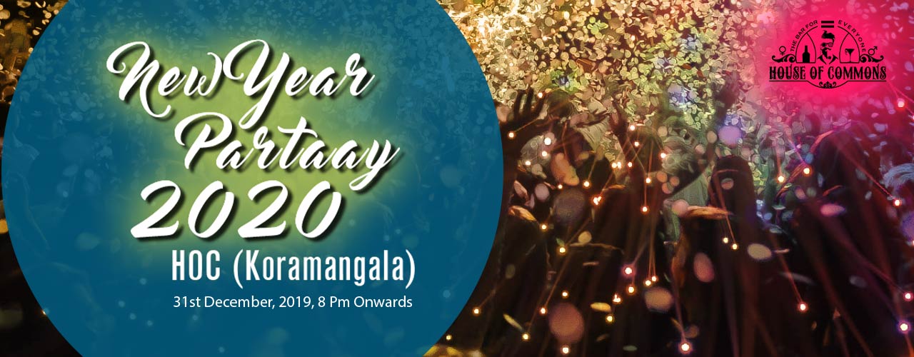 New Year Partaay 2020 HOC (Koramangala)