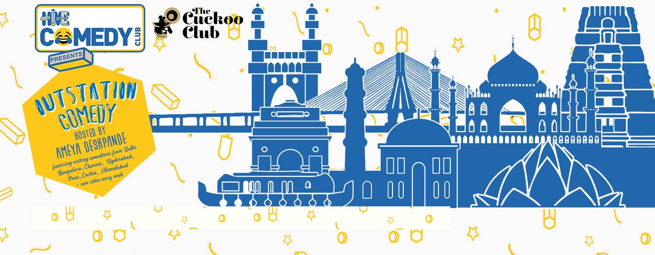 Outstation Comedy hosted by Ameya Deshpande