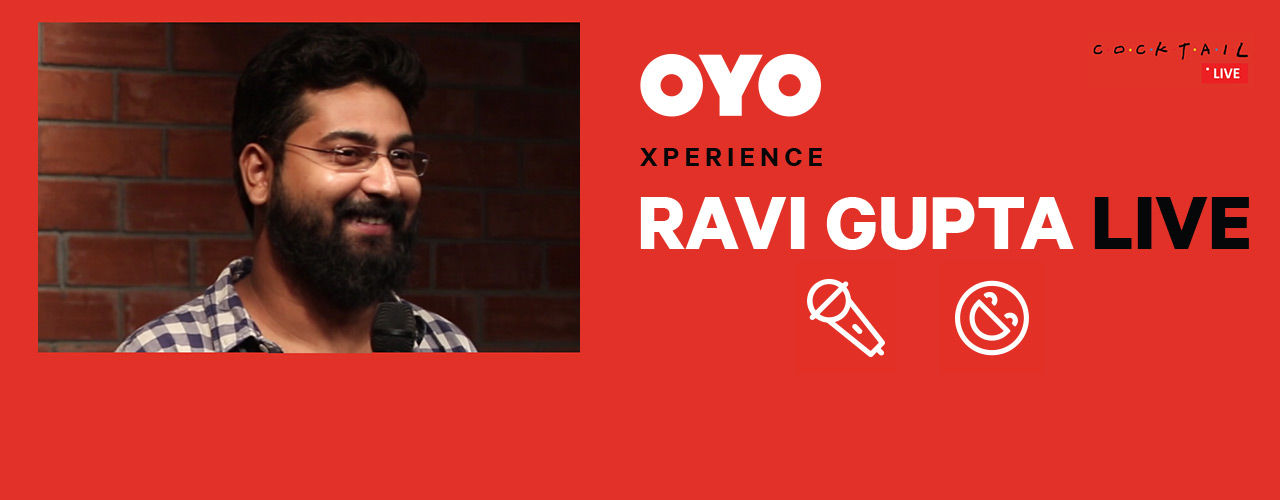 OYO Xperience – Ravi Gupta Live