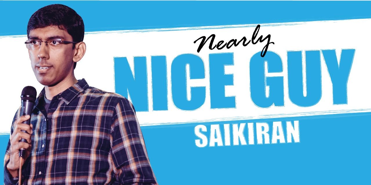 Saikiran – Nearly Nice Guy