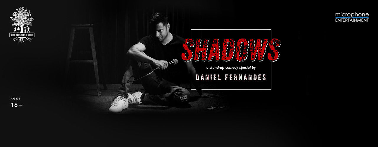 Shadows – A Stand-Up Comedy Special