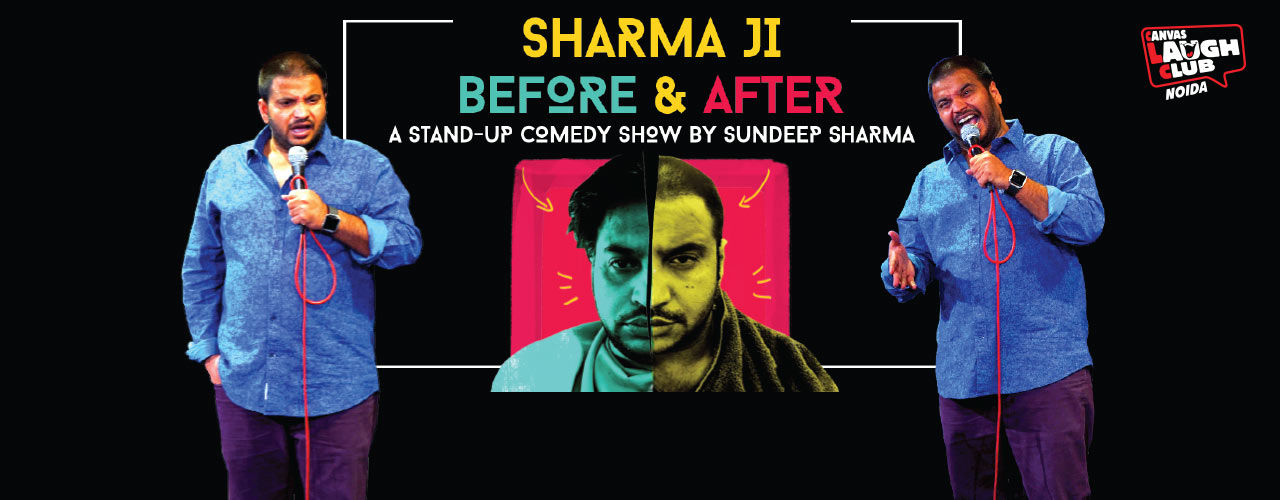 Sharma Ji Before and After