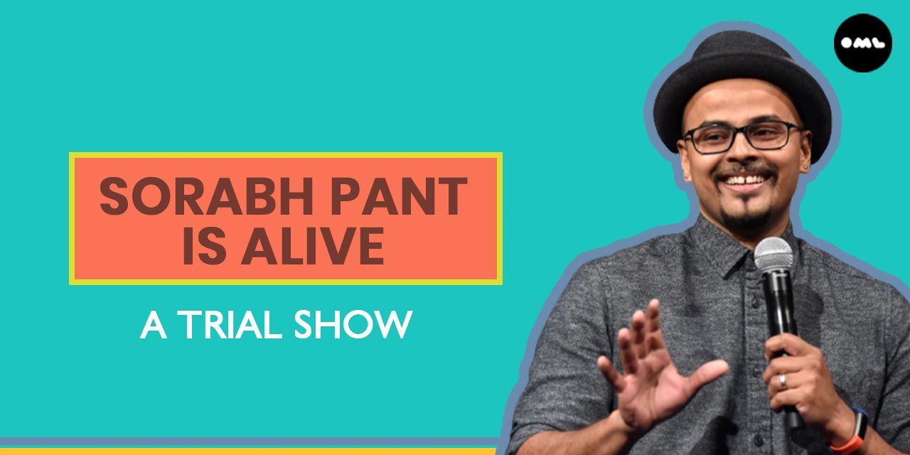 Sorabh Pant Is Alive | Bengaluru