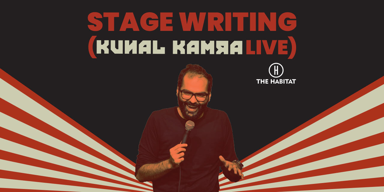 Stage Writing (Kunal Kamra LIVE)