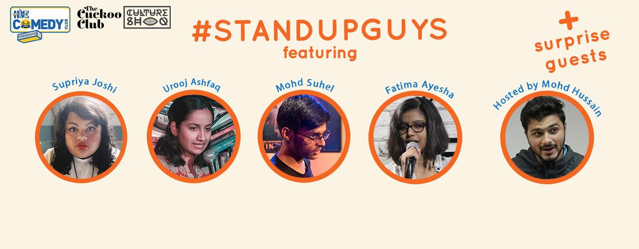 Standup Guys feat Urooj Ashfaq, Supriya Joshi