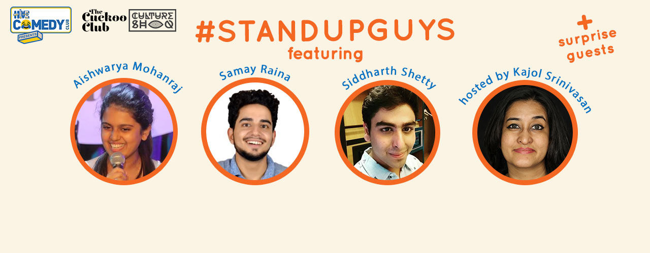 Standup Guys feat. Aishwarya, Samay and Siddhartha