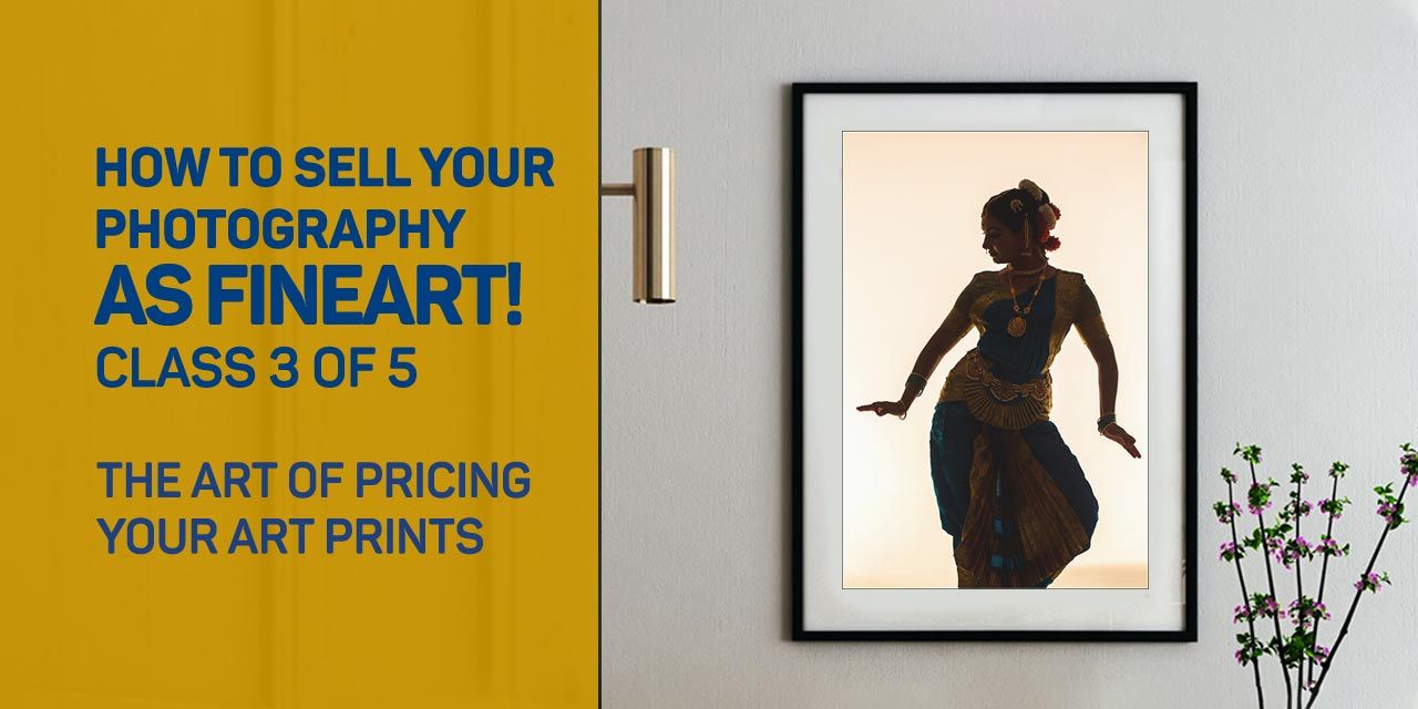 The ART Of Pricing Your ART Prints