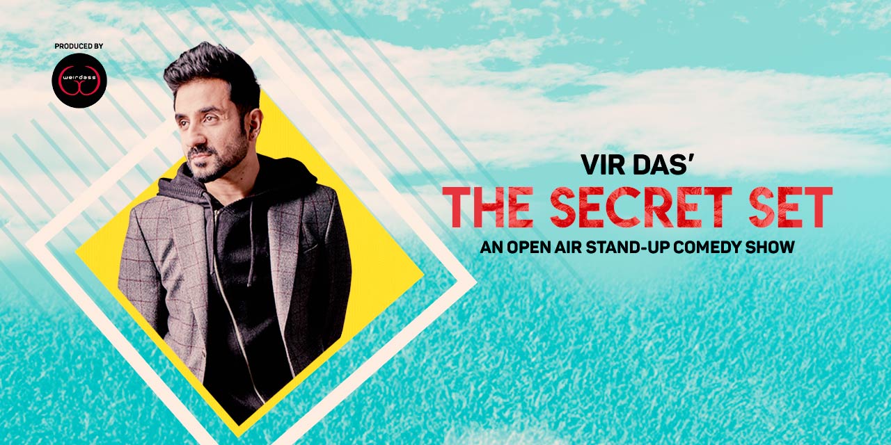 The Secret Set By Vir Das
