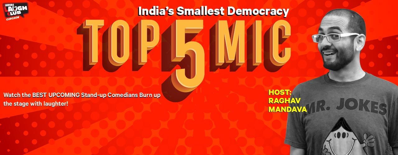 Top 5 Open Mic with Raghav Mandava