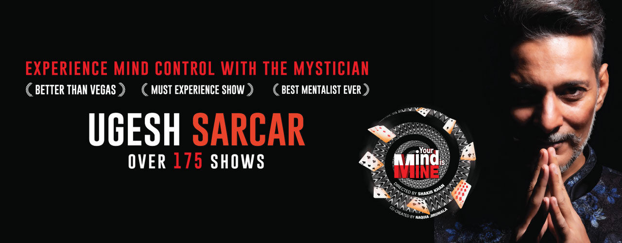 Ugesh Sarcar S Your Mind Is Mine Performances Mumbai Bookmyshow ugesh sarcar s your mind is mine