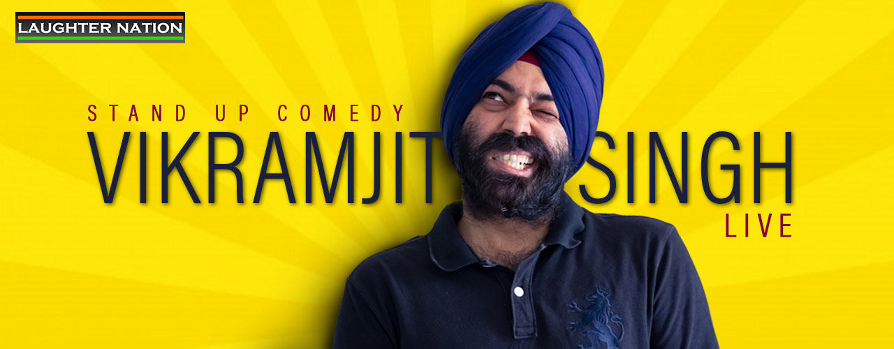 Vikramjit Singh Live - Stand-Up Comedy Show