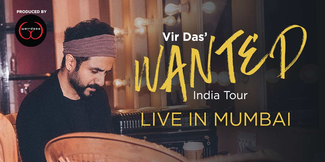 Vir Das Wanted Tour 2022 | Live in Mumbai