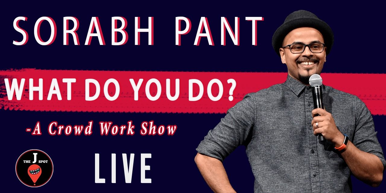 What do you do? A crowd work show by Sorabh Pant