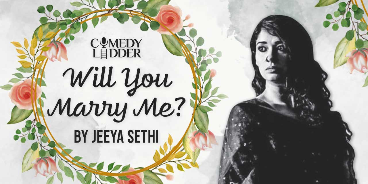 Will You Marry Me? By Jeeya Sethi