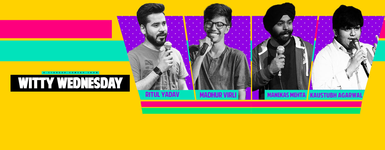 Witty Wednesday - A Stand-Up Comedy Show