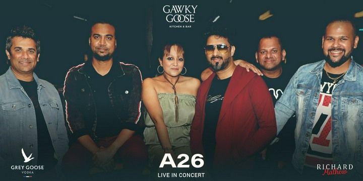 A26 - Live in concert at Gawky Goose - 20th Feb