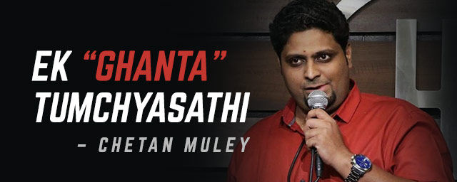 Ek `Ghanta` Tumchyasathi - Chetan Muley comedy-shows Mumbai - BookMyShow