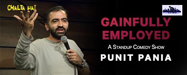 Gainfully Employed Punit Pania Comedy shows Mumbai BookMyShow