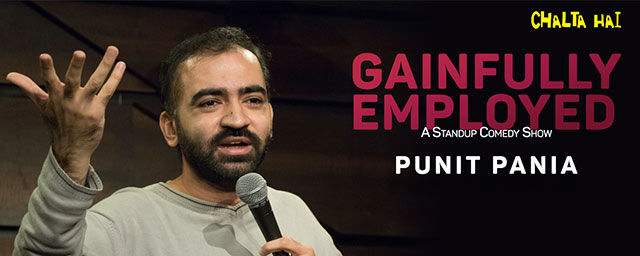 Gainfully Employed Punit Pania Comedy shows Mumbai BookMyShow