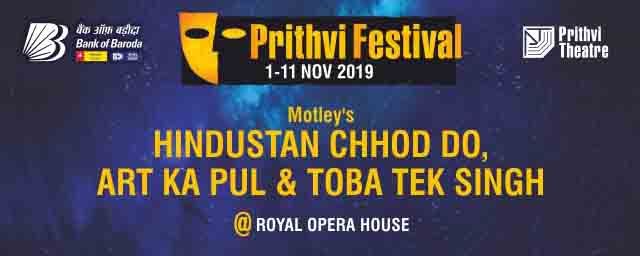 Motley's Hindustan Chhod Do, Art Ka Pul & Toba Tek Hindustani theatre