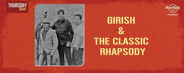 Thursday Live ft. Girish & The Classic Rhapsody music-shows Hyderabad ...