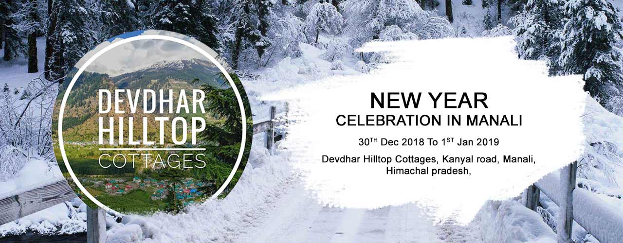 New Year S Eve 2019 At Devdhar Hilltop New Year Parties Manali