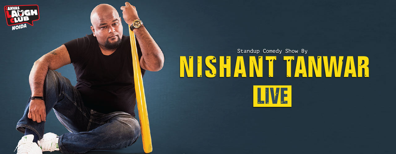 Nishant Tanwar - Limited Edition Event Tickets NCR - BookMyShow